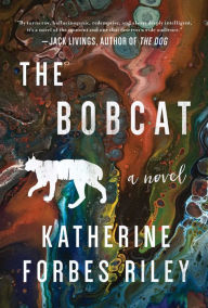 Title: The Bobcat, Author: Katherine Forbes Riley