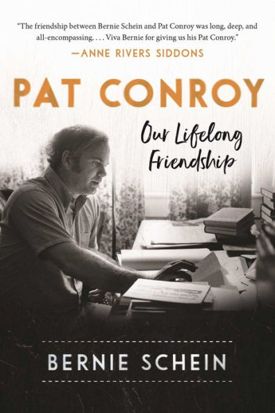 Pat Conroy: Our Lifelong Friendship