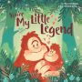You're My Little Legend