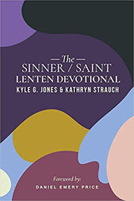 Title: The Sinner/Saint Lenten Devotional, Author: Kyle G. Jones