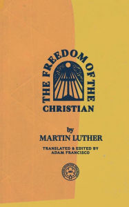 Title: The Freedom of the Christian, Author: Martin Luther
