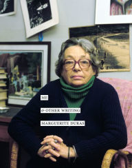 Title: Me & Other Writing, Author: Marguerite Duras