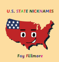 Title: U.S. State Nicknames, Author: Fay Fillmore