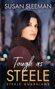 Title: Tough as Steele, Author: Susan Sleeman