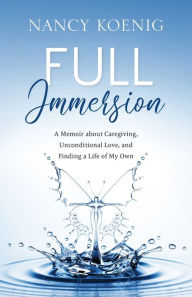 Ebook download pdf gratis Full Immersion 9781949021516 by Nancy Koenig (English Edition)