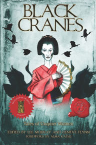 Title: Black Cranes: Tales of Unquiet Women, Author: Nadia Bulkin