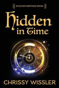 Title: Hidden in Time, Author: Chrissy Wissler