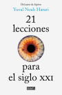 21 lecciones para el siglo XXI / 21 Lessons for the 21st Century