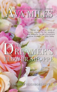 Title: The Dreamer's Flower Shoppe, Author: Ava Miles