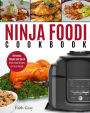 Ninja Foodi Cookbook: Delicious, Simple and Quick Ninja Foodi Recipes For Busy People