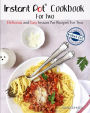Instant Pot Cookbook for Two: Delicious and Easy Instant Pot Recipes for Two - Cook More In Less Time