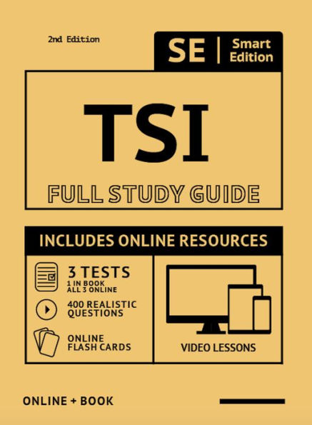 TSI Full Study Guide 2nd Edition: Complete Subject Review for the Texas Success Initiative Assessment with Video Lessons, 3 Full Practice Tests Online + Book, 400 Realistic Questions, PLUS Online Flashcards