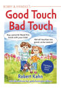 Bobby and Mandee's Good Touch, Bad Touch: Children's Safety Book