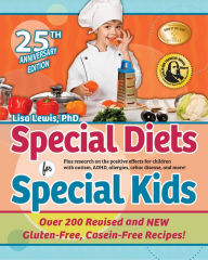 Title: Special Diets for Special Kids: Updated Gluten-Free, Casein-Free Recipes You'll Love, Author: Lisa Lewis PhD