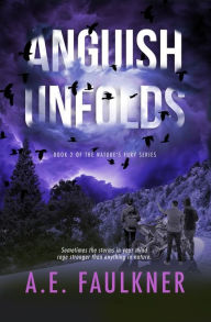 Title: Anguish Unfolds, Author: A. E. Faulkner