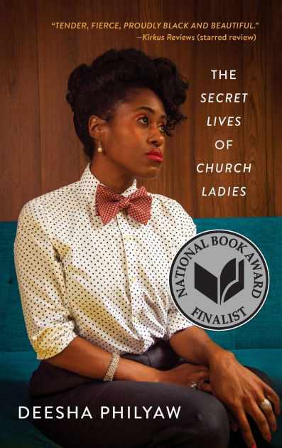 The Secret Lives of Church Ladies by Deesha Philyaw, Paperback