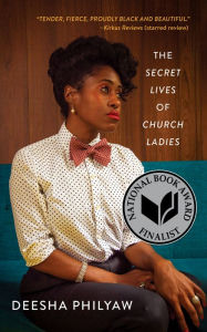Title: The Secret Lives of Church Ladies, Author: Deesha Philyaw