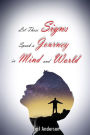 Let These Signs Speak a Journey in Mind and World