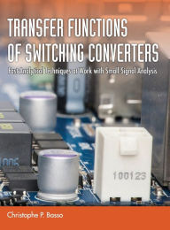 Title: Transfer Functions of Switching Converters, Author: Christophe P Basso