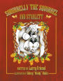 Squirrelly the squirrel and Starlett