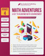 Math Adventures - Grade 4: A Key to Academic Math Advancement: