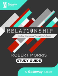 Free audiobooks online no download Relat10nship Study Guide: Finding Relationship Through God's Top 10 by Robert Morris
