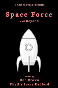 Title: Space Force... and Beyond, Author: Ken Scholes