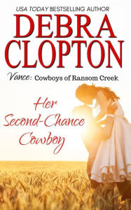 Title: Vance: Her Second-Chance Cowboy, Author: Debra Clopton