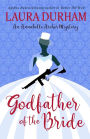 Godfather of the Bride: A Novella