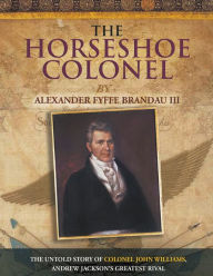 Free downloadable books for ipod The Horseshoe Colonel 9781949515145 (English Edition) RTF