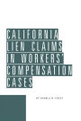 California Lien Claims in Workers' Compensation Cases