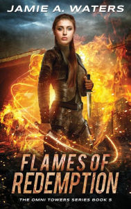 Title: Flames of Redemption, Author: Jamie A. Waters