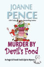 Murder by Devil's Food: An Angie & Friends Food & Spirits Mystery