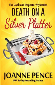 Title: Death on a Silver Platter, Author: Joanne Pence