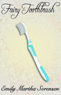 Fairy Toothbrush