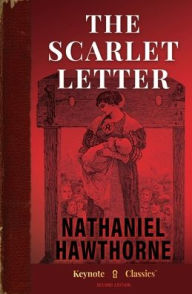 Title: The Scarlet Letter (Annotated Keynote Classics), Author: Nathaniel Hawthorne