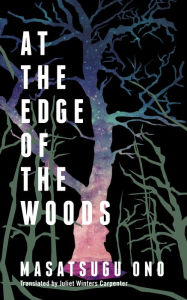 Title: At the Edge of the Woods, Author: Masatsugu Ono