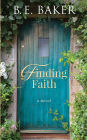 Finding Faith: Almost a Billionaire Series, Book One