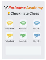 Title: Parinama Academy Checkmate Chess Workbook 2: Yellow Belt, Green Belt, Blue Belt, Author: Sivakumar Manikanteswaran