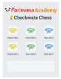 Parinama Academy Checkmate Chess Workbook 2: Yellow Belt, Green Belt, Blue Belt