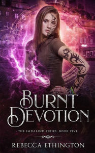 Title: Burnt Devotion, Author: Rebecca Ethington