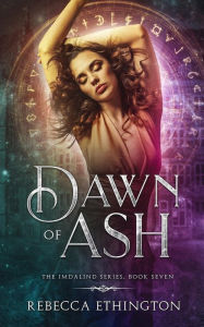 Title: Dawn of Ash, Author: Rebecca Ethington
