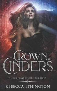 Title: Crown of Cinders, Author: Rebecca Ethington