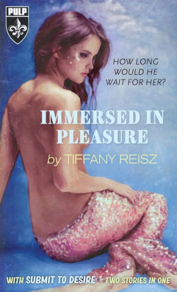 Immersed In Pleasure/Submit To Desire