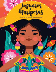 Title: Jaguares y Mariposas, Author: Catherine Russler