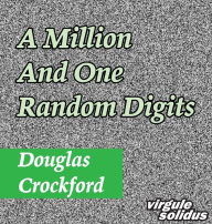 Title: A Million And One Random Digits, Author: Douglas Crockford