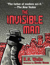 Title: The Invisible Man: (Illustrated Edition), Author: H. G. Wells