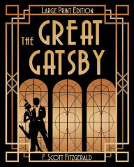 Title: The Great Gatsby (LARGE PRINT), Author: F. Scott Fitzgerald
