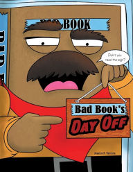 Title: Bad Book's Day Off, Author: Jessica R. Herrera