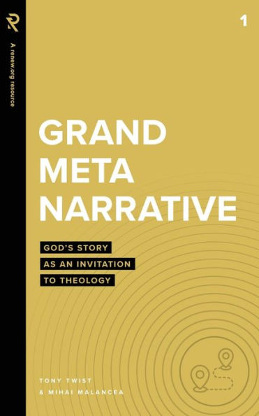 Grand Metanarrative: God's Story as an Invitation to Theology